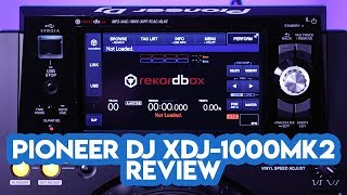 Pioneer DJ XDJ1000MK2 Review [upl. by Neelyahs]