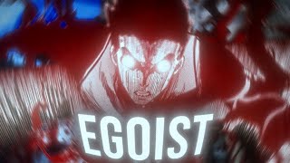 Egoist我 [upl. by Ahsinid]