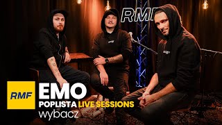 EMO  Wybacz  Poplista Live Sessions [upl. by Etiragram]