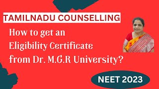 10 How to get an Eligibility Certificate from Dr M G R University  CMC MBBS Admission  NEET 2023 [upl. by Gottlieb]