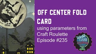 Off Center Fold Card for Craft Roulette Ep 235 [upl. by Yajeet]