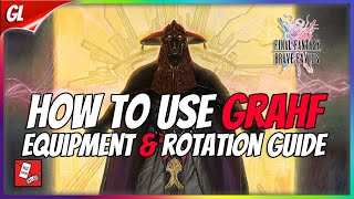 How to Build Grahf amp Rotations Uses Guide ALL YOU NEED TO KNOW FFBE Global [upl. by Sheeb]