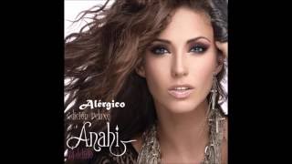 Anahi  Alérgico Lyrics [upl. by Hanleigh]