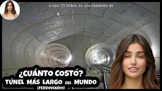 103🇪🇸🇨🇭 Túnel Ferroviario más Largo del Mundo de San Gotardo Suiza en 1 minuto ¿Cuánto Costó [upl. by Raye]