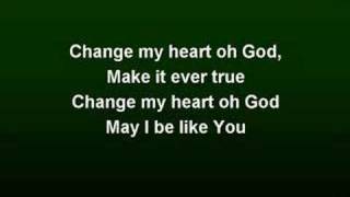 Change My Heart oh God worship video w lyrics [upl. by Halona]