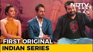 Sacred Games Gave Us Creative Freedom Anurag Kashyap [upl. by Colinson]