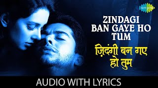 Zindagi Ban Gaye Ho Tum  Lyrical  Alka Yagnik  Udit Narayan  Aftab Shivdasani  Romantic Song [upl. by Li197]