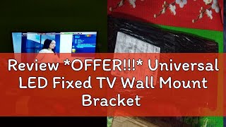 Review OFFER Universal LED Fixed TV Wall Mount Bracket 26 Inch to 55 Inch [upl. by Sewole]