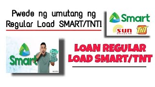 PWEDE MAKA UTANG NG REGULAR LOAD SMART AT TALK N TEXT [upl. by Leksehcey]