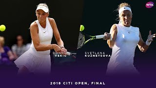 Donna Vekic vs Svetlana Kuznetsova  2018 Citi Open Final  WTA Highlights [upl. by Mancino]