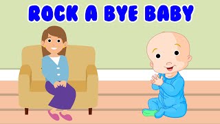 Rock A Bye Baby Rockabye Baby  Nursery Rhymes amp Kids Songs  Baby Songs [upl. by Motteo903]