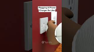 Plugging A Phone Charger Be Like [upl. by Kowalski]