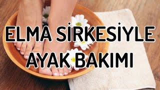 ELMA SİRKESİ İLE AYAK BAKIMI [upl. by Seda120]