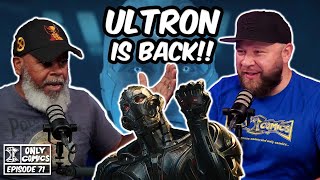 Ultrons Comeback RDJ confirms hes Doom and more Only Comics Ep 71 [upl. by Oijres]