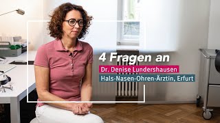 4 Fragen an Dr Denise Lundershausen  HNOÄrztin [upl. by Boardman]