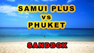 SAMUI PLUS vs PHUKET SANDBOX Is it better to use the PHUKET SANDBOX to travel to KOH SAMUI [upl. by Oibesue742]