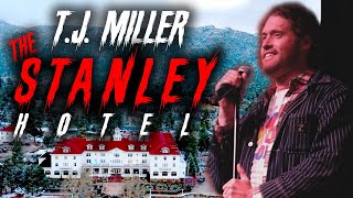 TJ Miller at The Stanley Hotel  A Halloween Special [upl. by Kazim]