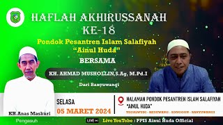 LIVE  PRA  HAFLAH AKHIRUSSANAH KE18  PP ISLAM SALAFIYAH AINUL HUDA  TEGALWUDI  BEDEWANG [upl. by Heinrike486]