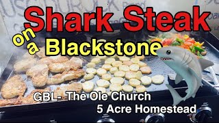 Shark on a Blackstone Griddle shark blackstone steak [upl. by Enitsyrk]