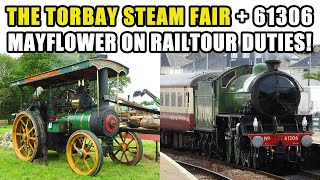 SATURDAY at the TORBAY STEAM FAIR  61306 MAYFLOWER amp CLASS 47 on THE ENGLISH RIVIERA EXPRESS [upl. by Hobard14]