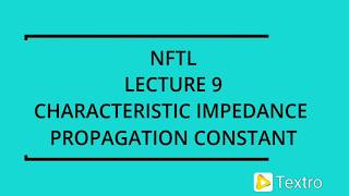 nftl  characteristic impedance   propagation constantविशेषता प्रतिबाधा [upl. by Papotto]