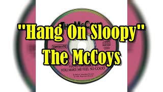 quotHang On Sloopyquot  The McCoys lyrics [upl. by Petrick]