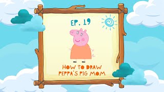 Learn How to Draw Peppa Pigs Mom  StepbyStep Drawing Tutorial for Kids [upl. by Luce653]