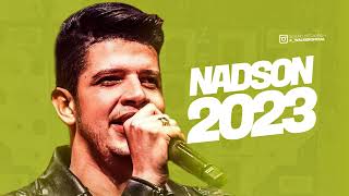 NADSON O FERINHA  CD ATUALIZADO 2023  MÚSICAS NOVAS [upl. by Niahs]