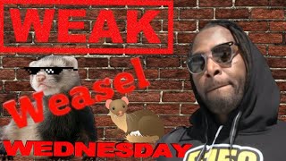 Kwame Brown Presents Weak Weasel Wednesday [upl. by Cornwall]