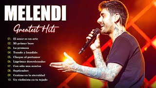 Melendi Las 30 Mejores Canciones De Melendi💖💖💖 Best Latin Love Songs Of Melendi [upl. by Margo]