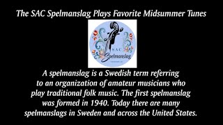 The SAC Spelmanslag Plays Favorite Midsummer Tunes [upl. by Jun508]