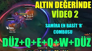 SAMİRA EN BASİT R COMBOSU ÖĞRETİCİ VİDEO lol leagueoflegends [upl. by Tolkan]