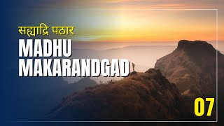 Madhu Makarandgad hike  Sahyadri Plateaus  Ep 07 [upl. by Meggy]