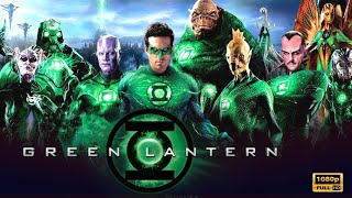 Green Lantern Action Movie 2011 HD Ryan Reynolds Blake L  Green Lantern Full Movie Explained [upl. by Nalehp]