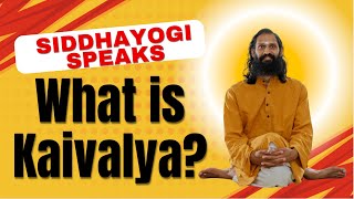 What is Kaivalya that is described in Sankhya and Yoga [upl. by Eseerehc]