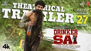 Drinker Sai Theatrical Trailer  Dharma Aishwarya Sharma  Kiran Tirumalasetti  TSeries Dec 27th [upl. by Buckler]