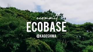 【まもなくオープン！】ECOBASE KAGOSHIMA TEASER [upl. by Ronnie]