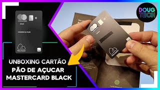 Cartão Pão de Açucar MASTERCARD BLACK Unboxing [upl. by Ellenoj]