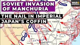 Soviet Invasion of Manchuria  The Nail in Imperial Japans Coffin [upl. by Shanney]