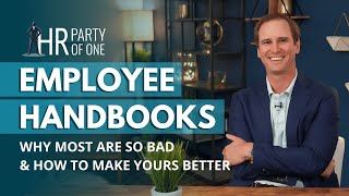 Why Most Employee Handbooks Are So Bad—and How You Can Change Yours for the Better [upl. by Hcib677]