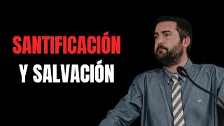 Santificación y Salvación  Reflexiones y Podcast  Juan Manuel Vaz [upl. by Ayatnohs196]