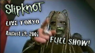 SLIPKNOT  LIVE TOKYO JAPAN \ SUMMERSONIC FESTIVAL 8192001 FULL AUDIO RARE [upl. by Andy915]