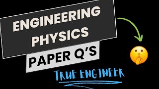 Engineering Physics Top 5 Paper Questions  Engineering Exams Important Questions  True Engineer [upl. by Cogen750]