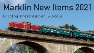 Marklin New Items 2021 in ZScale [upl. by Oigres]