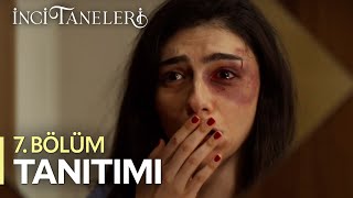 İnci Taneleri – 7 Bölüm Tanıtımı [upl. by Sosna]