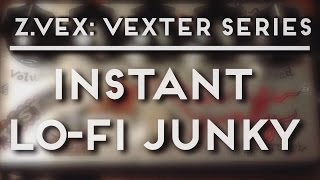 ZVex Instant LoFi Junky Demo [upl. by Ebby]