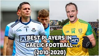 Top 10 Gaelic Footballers Of The Decade 20102020 [upl. by Madora]