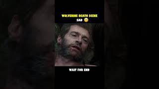 Wolverine Death Scene 😔 Logan Movie End Scene wolverine xmen sadscenes sadshorts [upl. by Danae479]