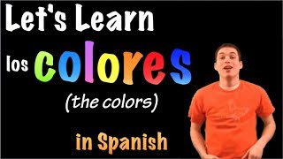 Learn Spanish  The colors  Los Colores part 1 [upl. by Fenton]