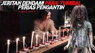 JERITAN DENDAM PARA TUMBAL PERIAS PENGANTIN By RASTH140217 [upl. by Bernie]